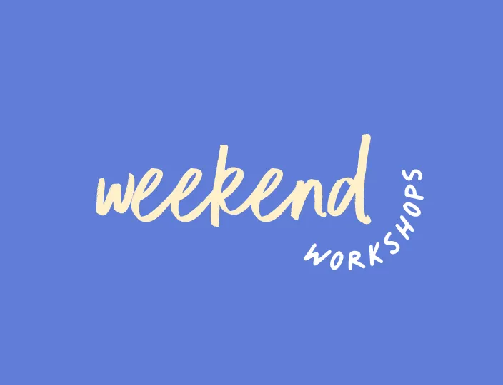 Weekend workshops
