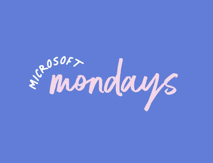 Microsoft Mondays
