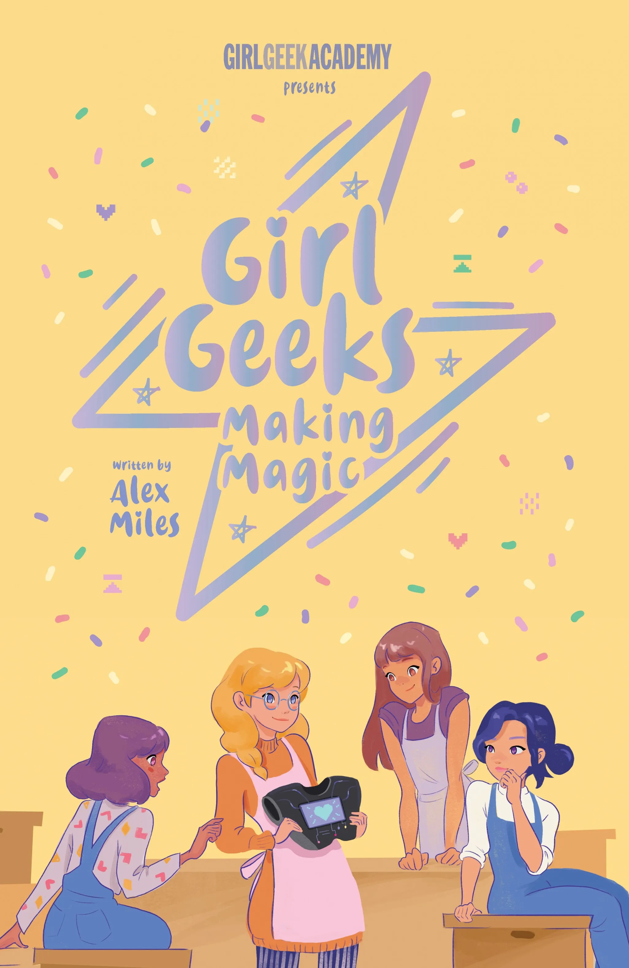 Cover of Girl Geeks: Making Magic