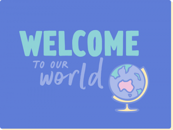 WelcomeToOurWorld